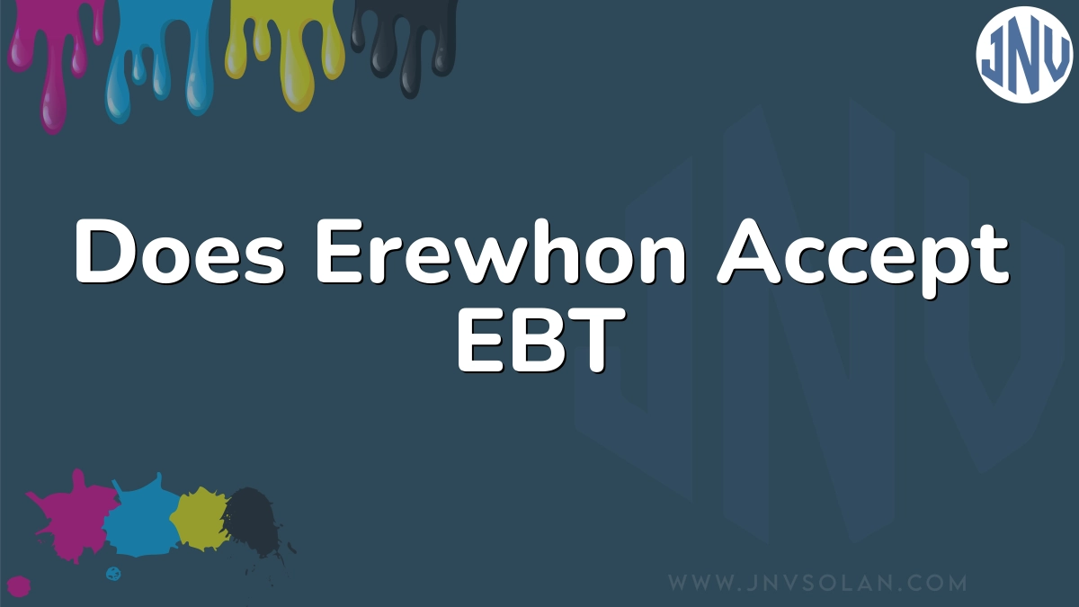Does Erewhon Accept EBT