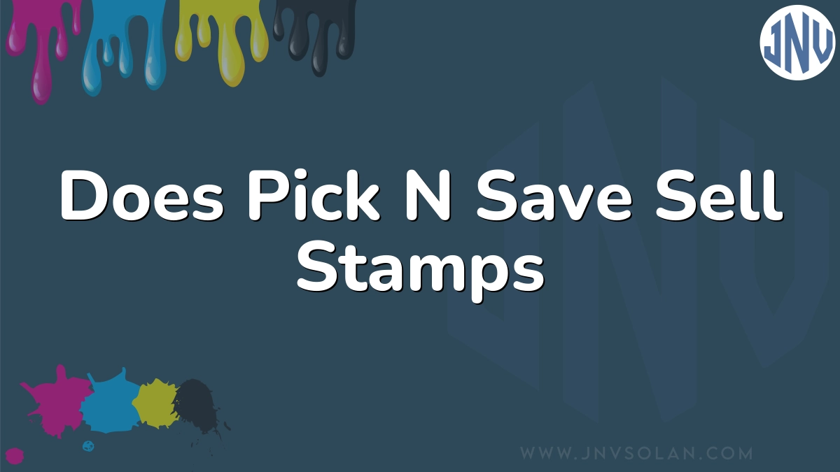 Does Pick N Save Sell Stamps