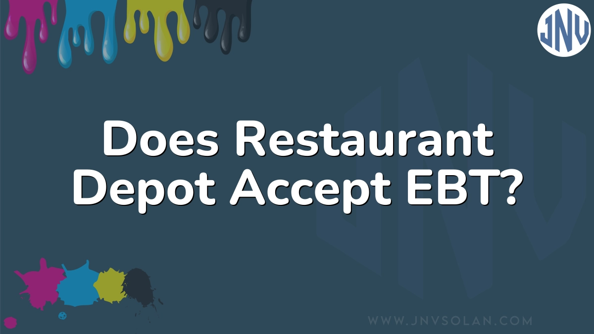 Does Restaurant Depot Accept EBT?