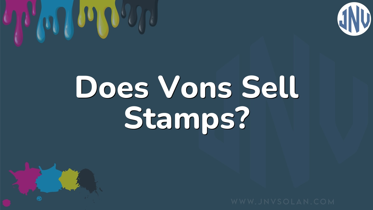 Does Vons Sell Stamps?