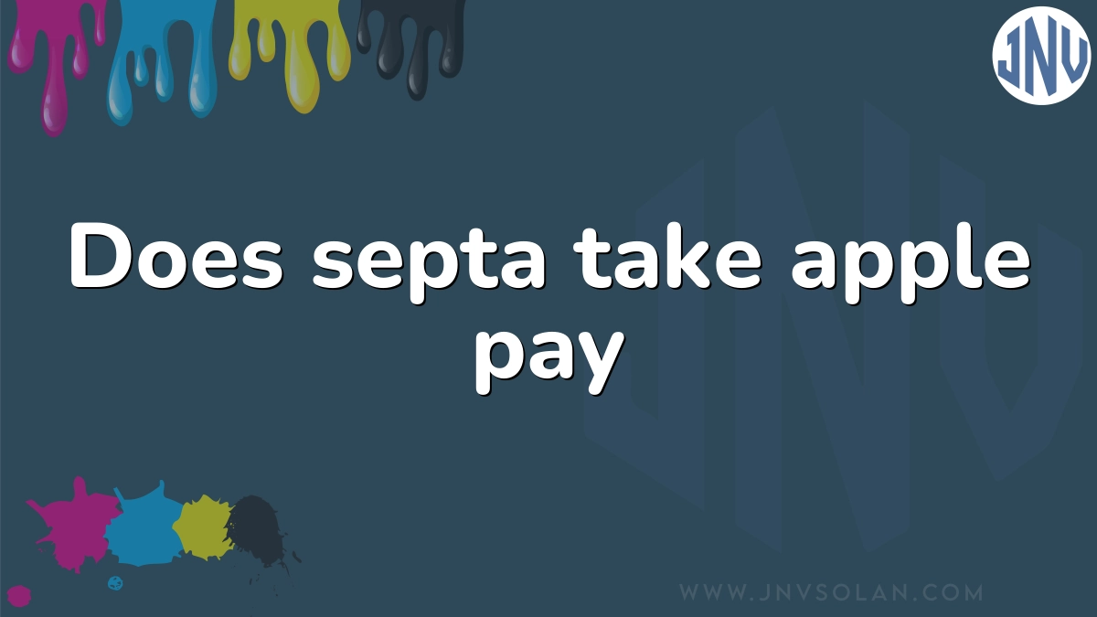 Does septa take apple pay