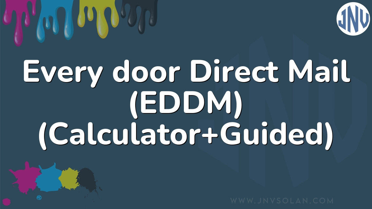 Every door Direct Mail (EDDM) (Calculator+Guided)