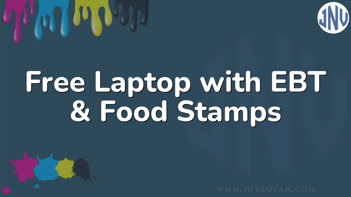 Free Laptop with EBT & Food Stamps