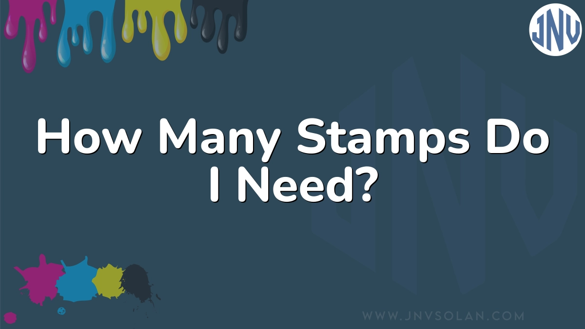How Many Stamps Do I Need?