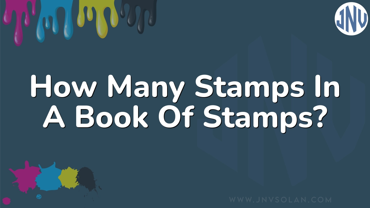 How Many Stamps In A Book Of Stamps?