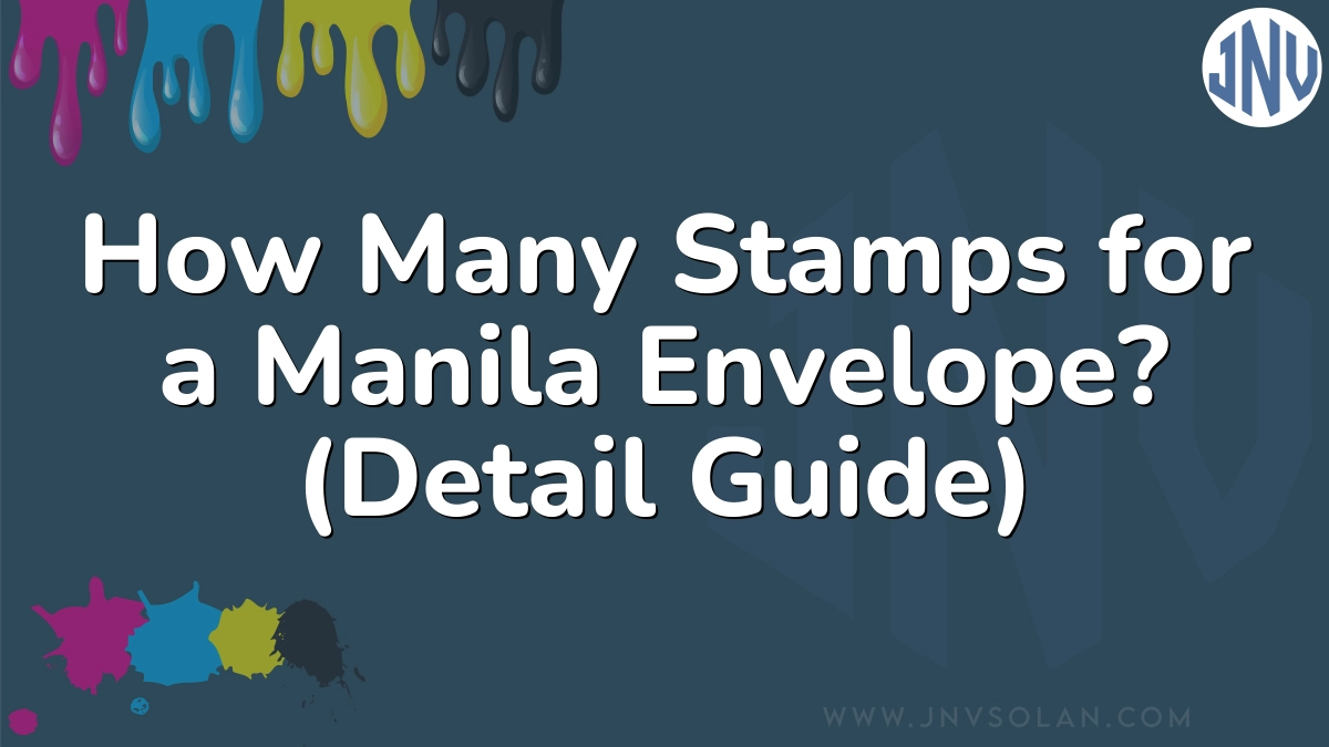 How Many Stamps for a Manila Envelope? (Detail Guide)