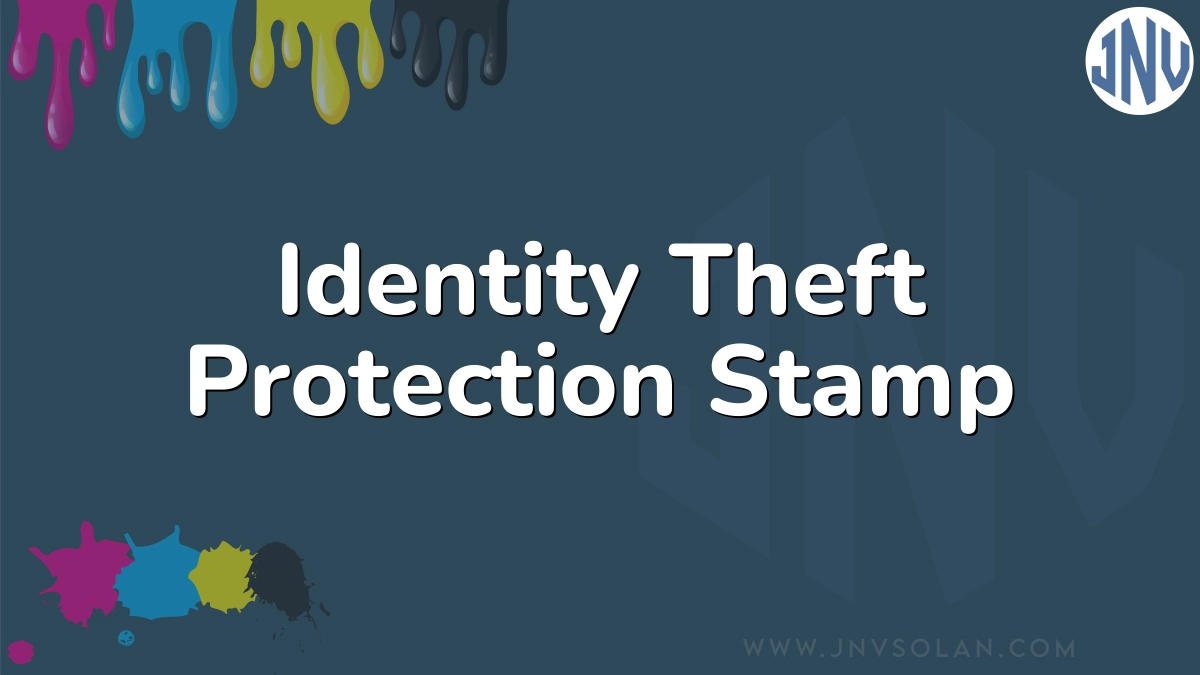 Identity Theft Protection Stamp