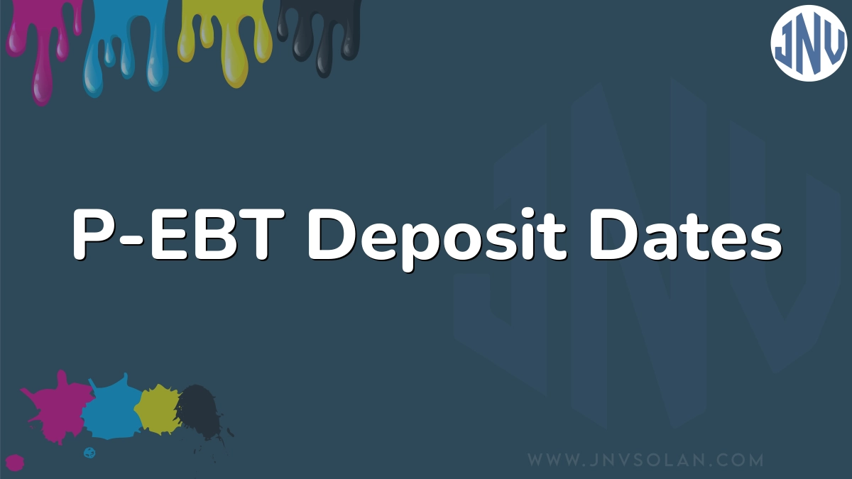 P-EBT Deposit Dates