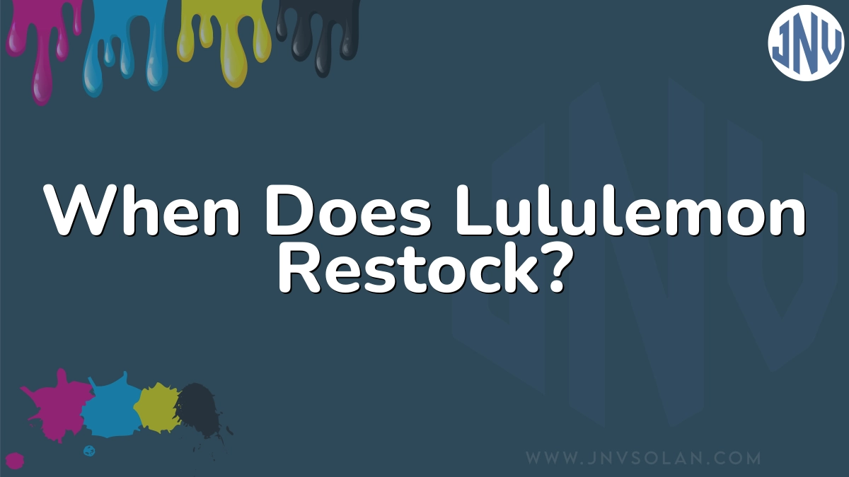When Does Lululemon Restock?