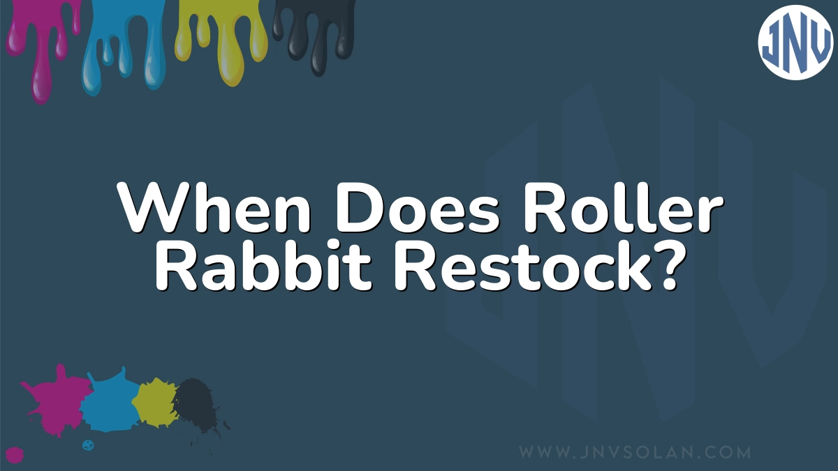 When Does Roller Rabbit Restock?