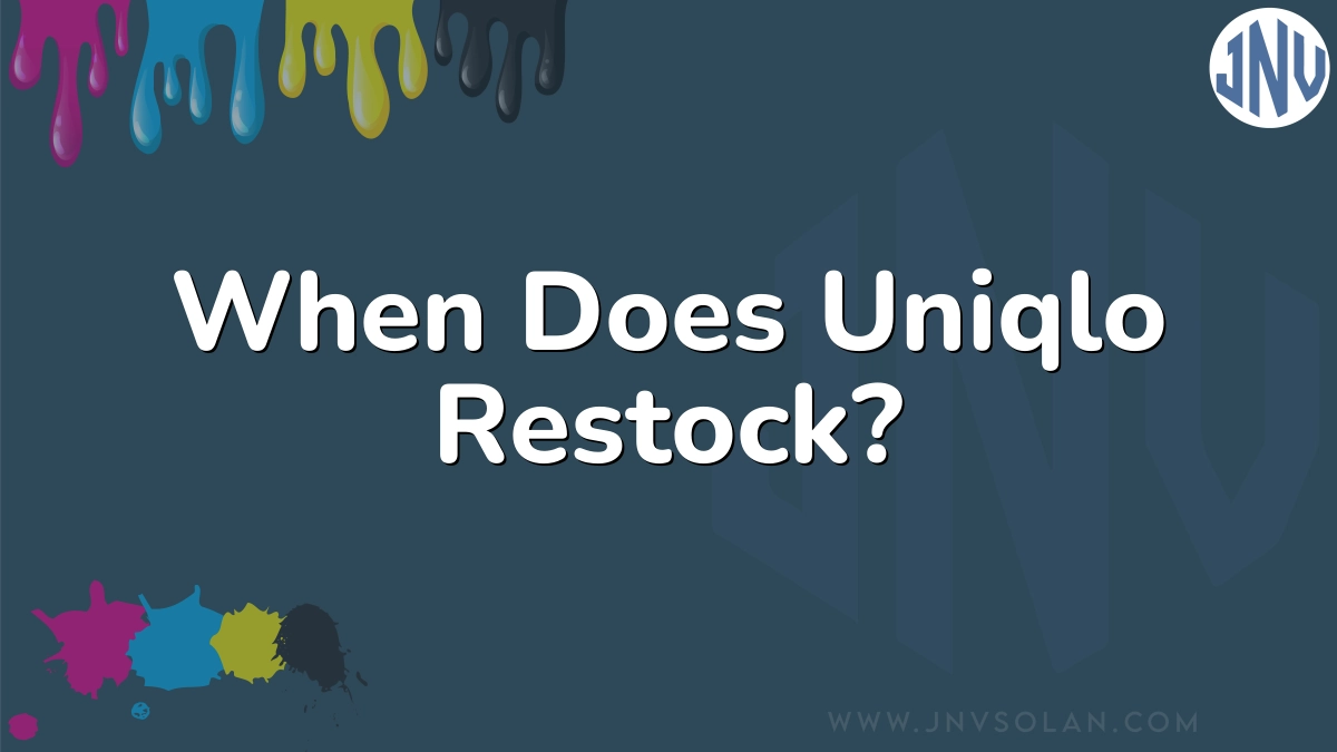 When Does Uniqlo Restock?