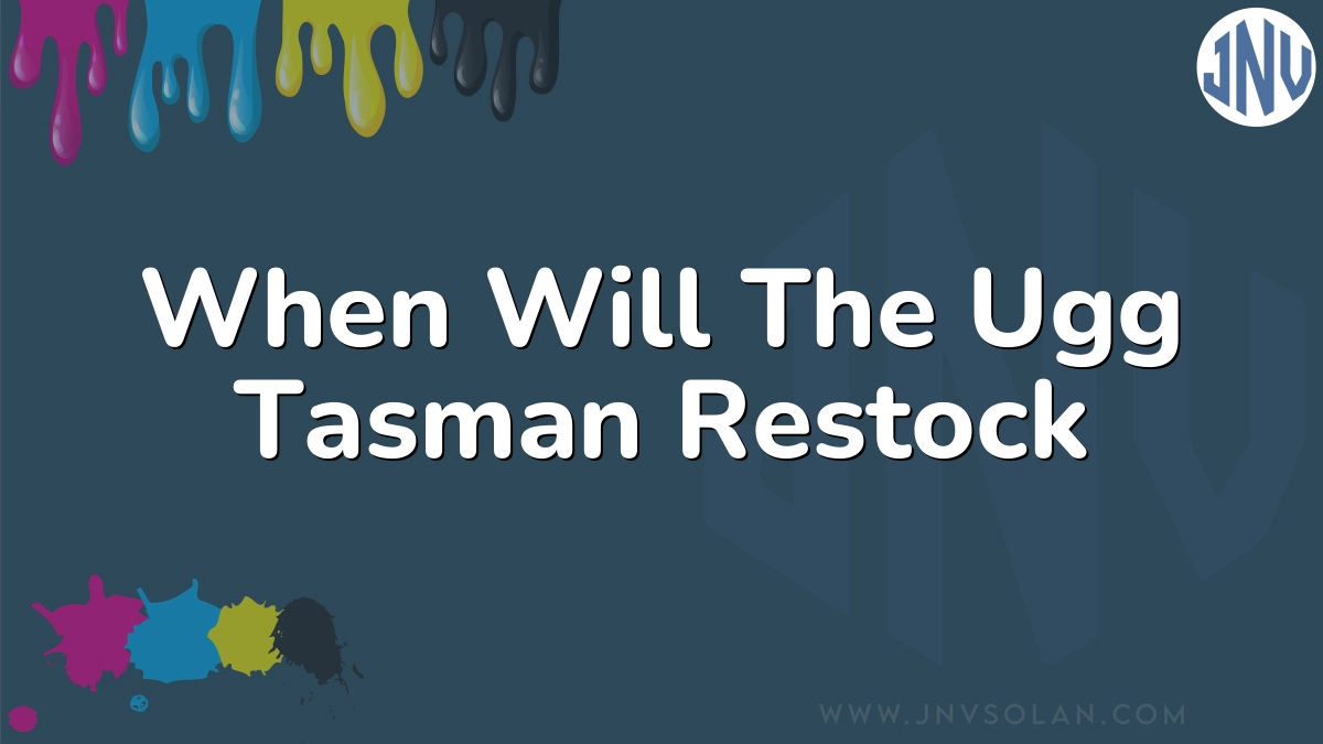 When Will The Ugg Tasman Restock