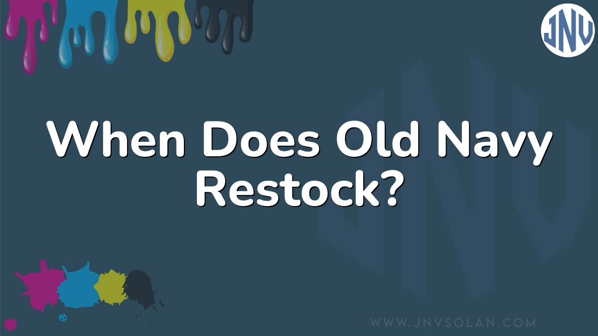 When Does Old Navy Restock?